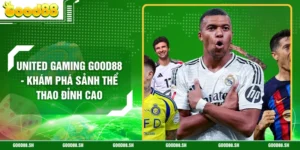 United Gaming GOOD88 - Khám Phá Sảnh Thể Thao Đỉnh Cao